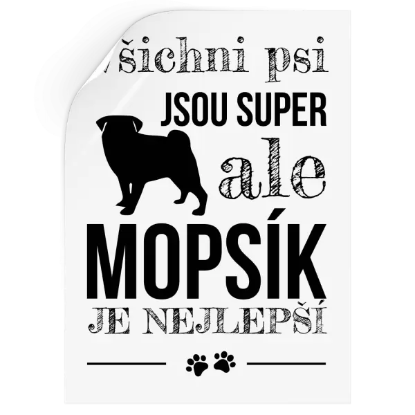 Samolepka Mopsík je nejlepší