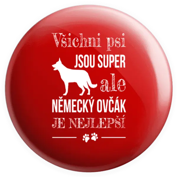 Placka Německý ovčák je nejlepší