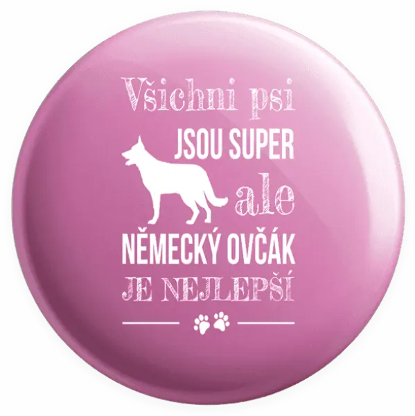 Placka Německý ovčák je nejlepší