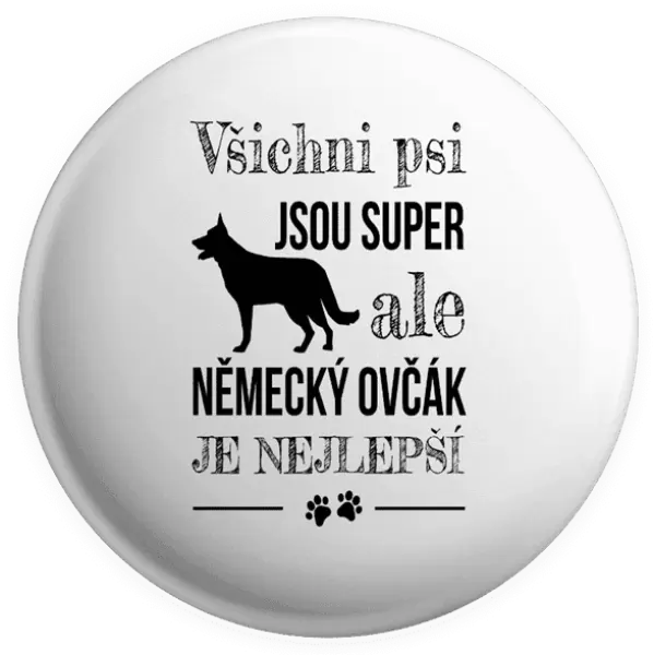 Placka Německý ovčák je nejlepší