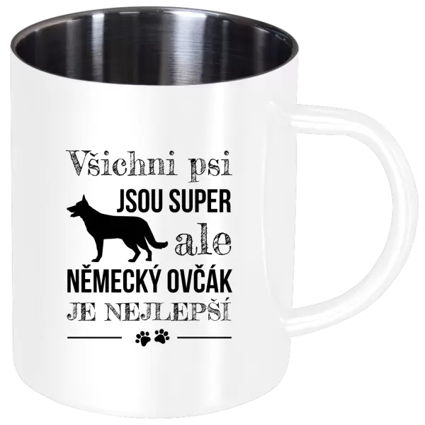 Nerezový hrnek Německý ovčák je nejlepší
