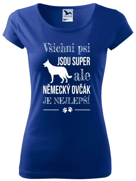 Dámské tričko Německý ovčák je nejlepší