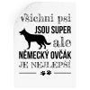 Samolepka Německý ovčák je nejlepší