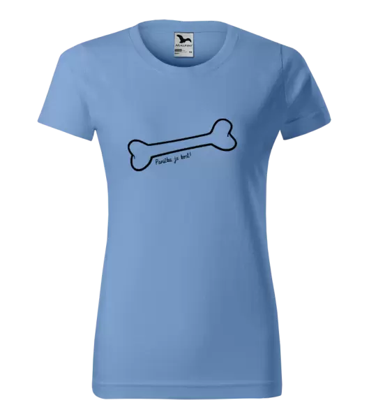 Dámské tričko Panička je kost