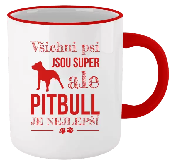 Hrnek Pitbull je nejlepší