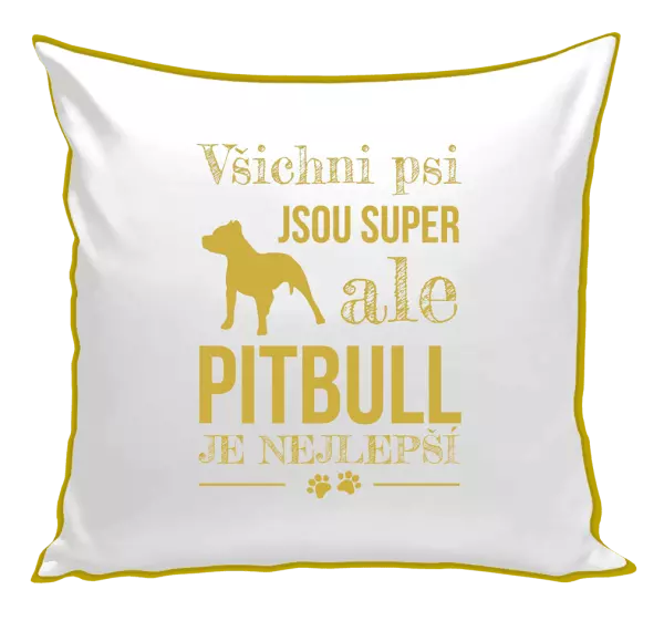 Polštář Pitbull je nejlepší