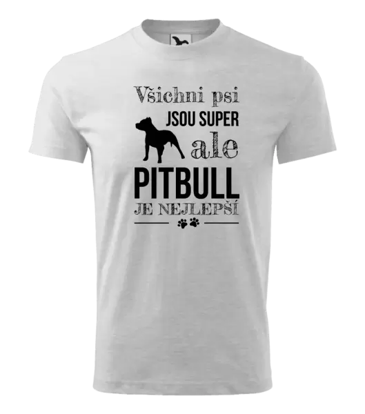 Dětské tričko Pitbull je nejlepší