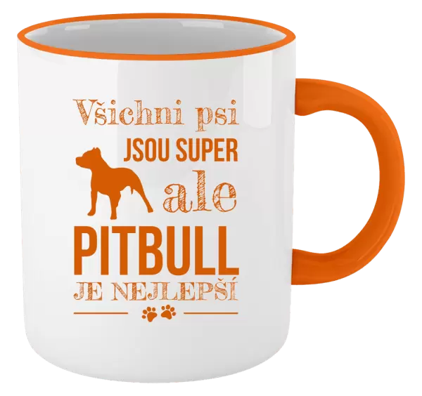 Hrnek Pitbull je nejlepší