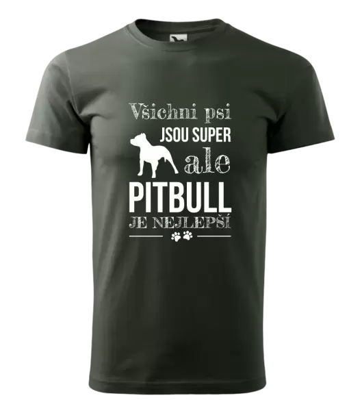 Pánské tričko Pitbull je nejlepší