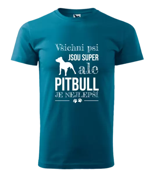 Pánské tričko Pitbull je nejlepší