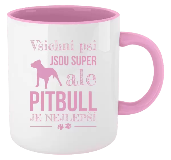 Hrnek Pitbull je nejlepší