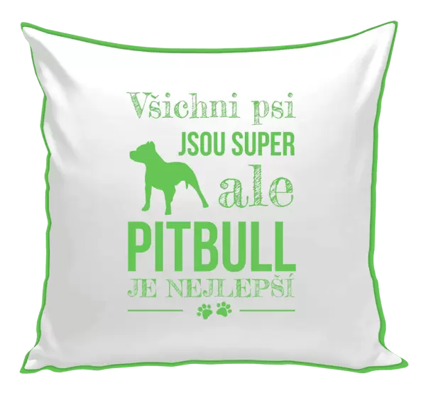 Polštář Pitbull je nejlepší