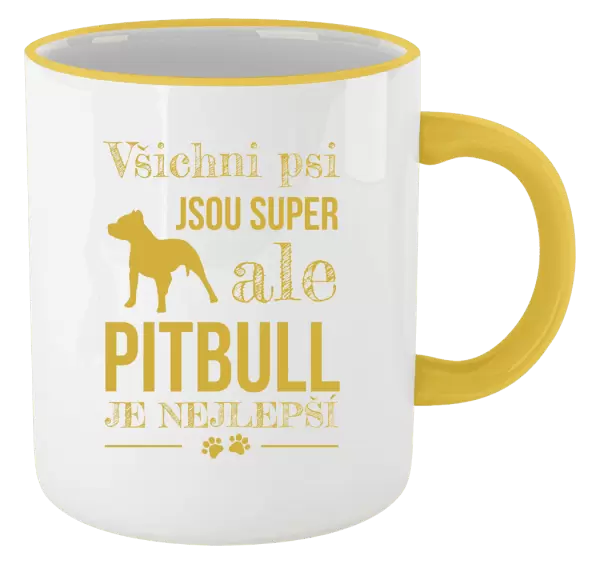 Hrnek Pitbull je nejlepší