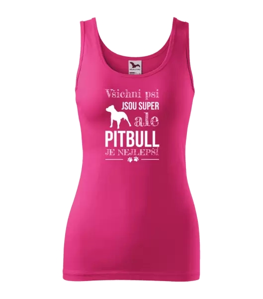 Dámské tílko Pitbull je nejlepší
