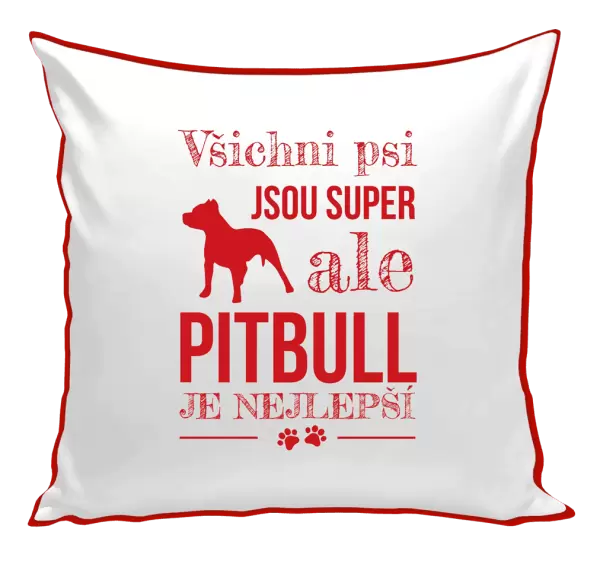 Polštář Pitbull je nejlepší