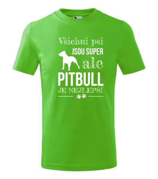 Dětské tričko Pitbull je nejlepší