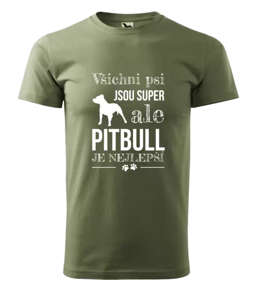 Pánské tričko Pitbull je nejlepší