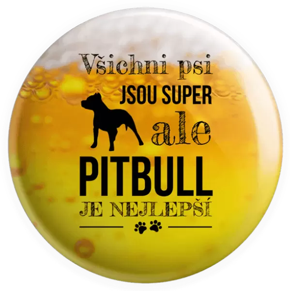 Placka Pitbull je nejlepší