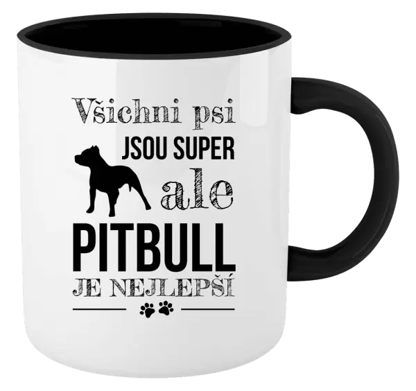 Hrnek Pitbull je nejlepší