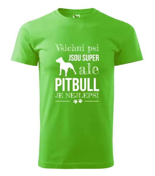 Pánské tričko Pitbull je nejlepší