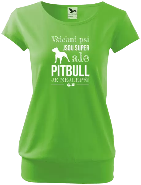 Dámské tričko Pitbull je nejlepší