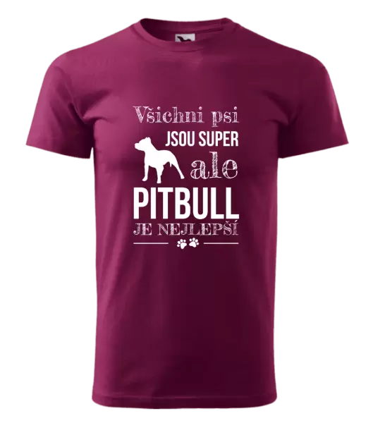 Pánské tričko Pitbull je nejlepší