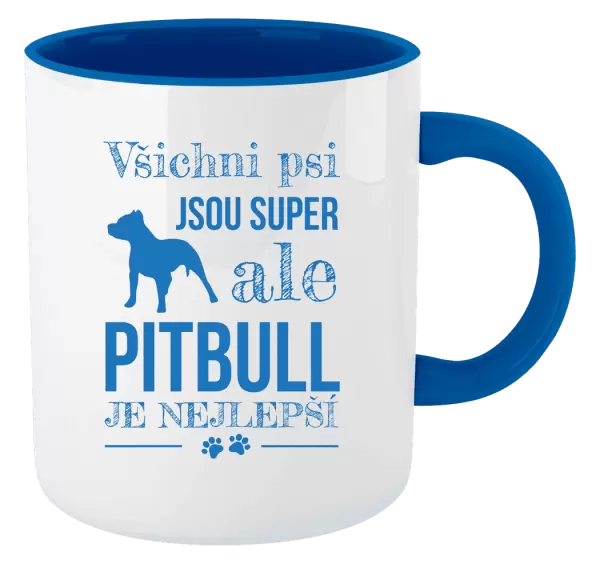 Hrnek Pitbull je nejlepší