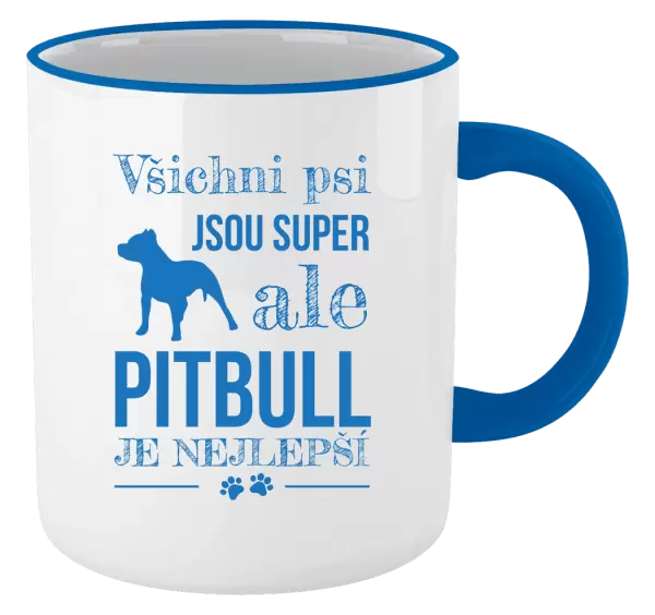 Hrnek Pitbull je nejlepší