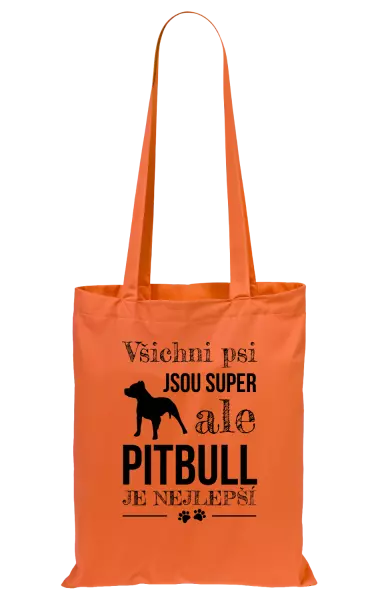 Látková taška Pitbull je nejlepší
