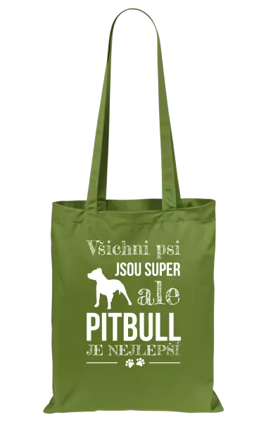Látková taška Pitbull je nejlepší