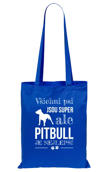 Látková taška Pitbull je nejlepší