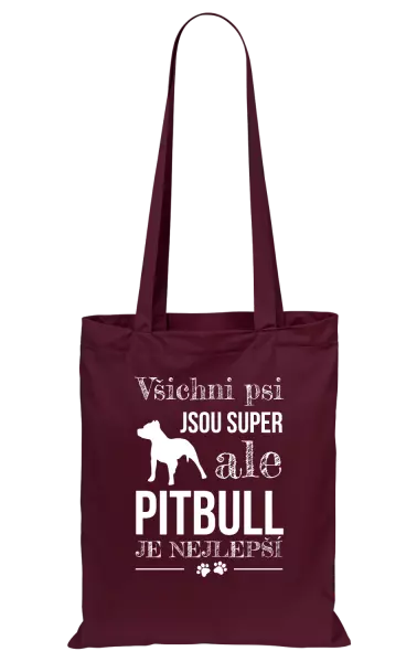 Látková taška Pitbull je nejlepší