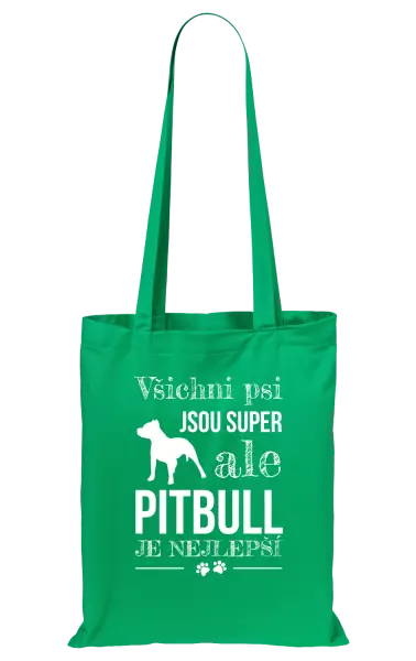 Látková taška Pitbull je nejlepší