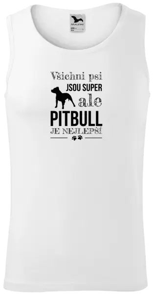 Pánské tílko Pitbull je nejlepší