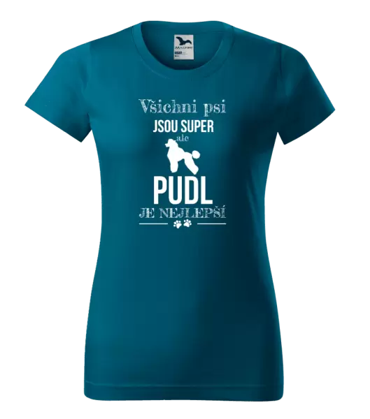 Dámské tričko Pudl je nejlepší