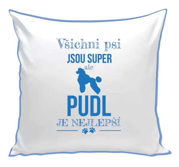 Polštář Pudl je nejlepší