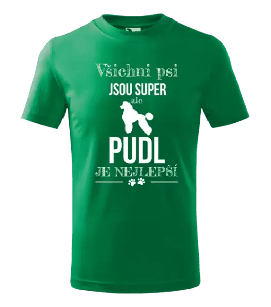Dětské tričko Pudl je nejlepší
