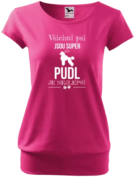 Dámské tričko Pudl je nejlepší