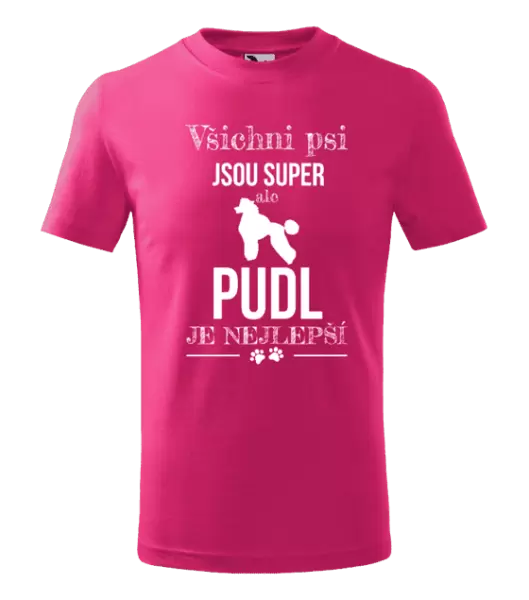 Dětské tričko Pudl je nejlepší