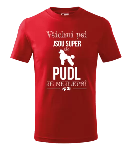 Dětské tričko Pudl je nejlepší