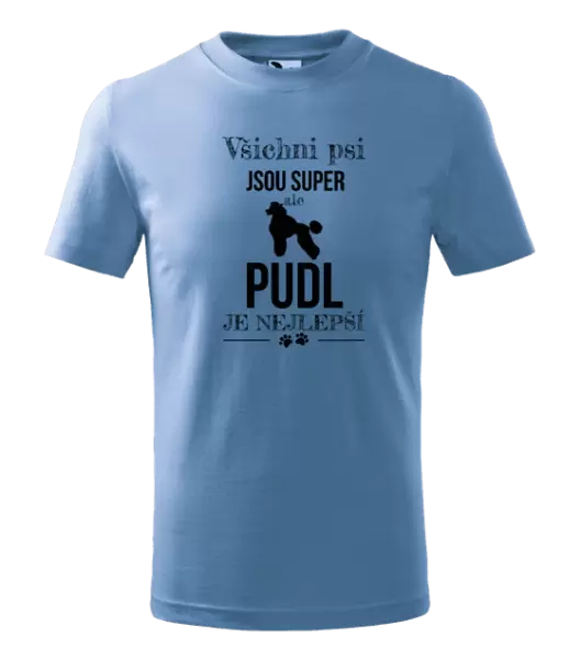 Dětské tričko Pudl je nejlepší
