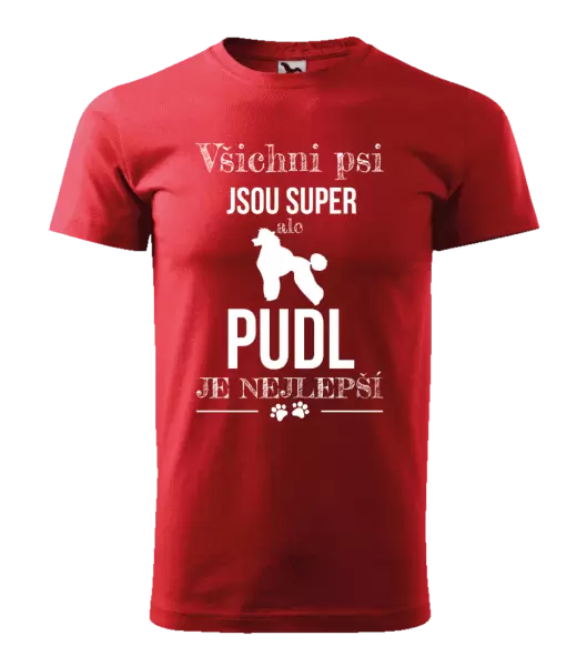 Pánské tričko Pudl je nejlepší