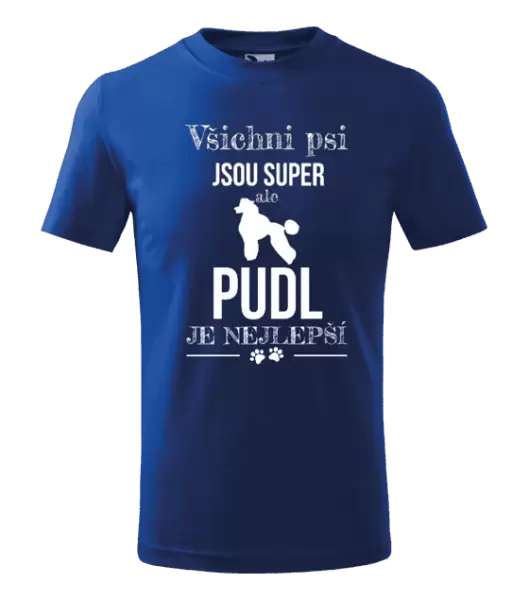 Dětské tričko Pudl je nejlepší