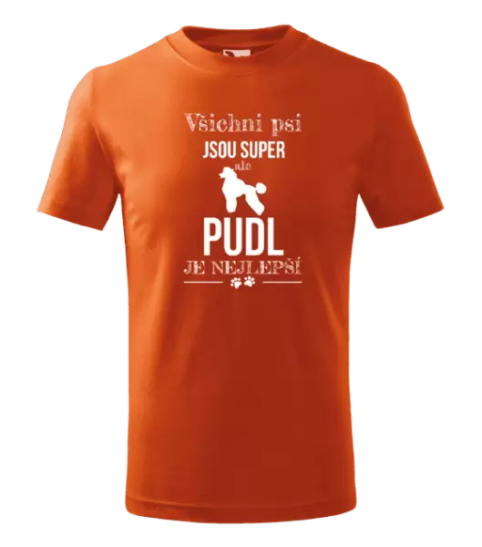 Dětské tričko Pudl je nejlepší