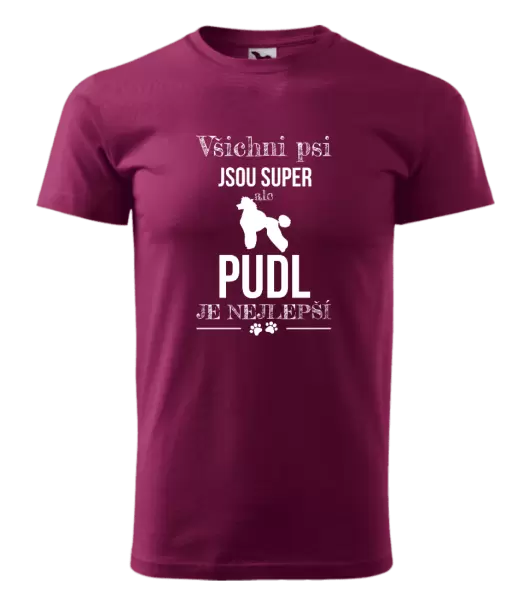 Pánské tričko Pudl je nejlepší