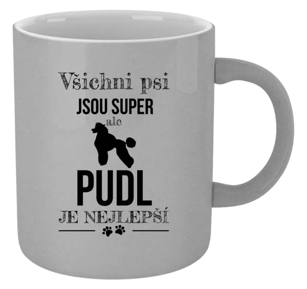 Metalický hrnek Pudl je nejlepší
