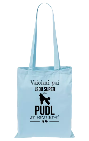 Látková taška Pudl je nejlepší
