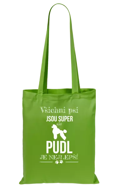 Látková taška Pudl je nejlepší