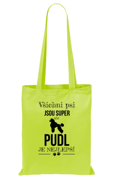 Látková taška Pudl je nejlepší