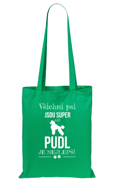 Látková taška Pudl je nejlepší